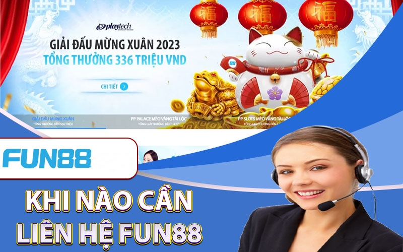 Những trường hợp cần liên hệ Fun88 ngay lập tức người chơi nên biết