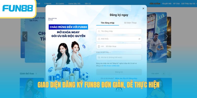Giao diện đăng ký Fun88 đơn giản, dễ thực hiện
